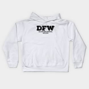 DFW Dallas Fort Worth US Airport Code Kids Hoodie